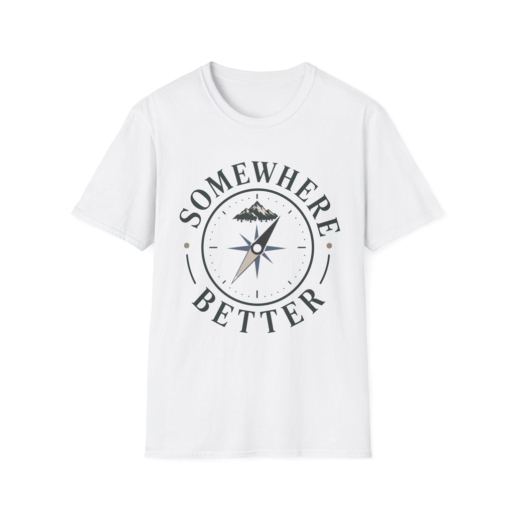Somewhere Better T-Shirt