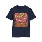 Heard Something T-Shirt