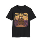 Not Today T-Shirt