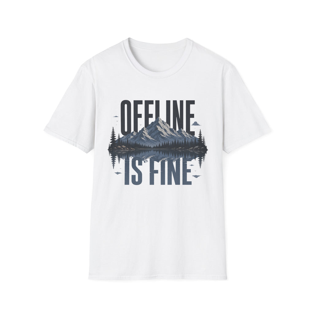 Offline is Fine T-Shirt