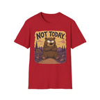 Not Today T-Shirt
