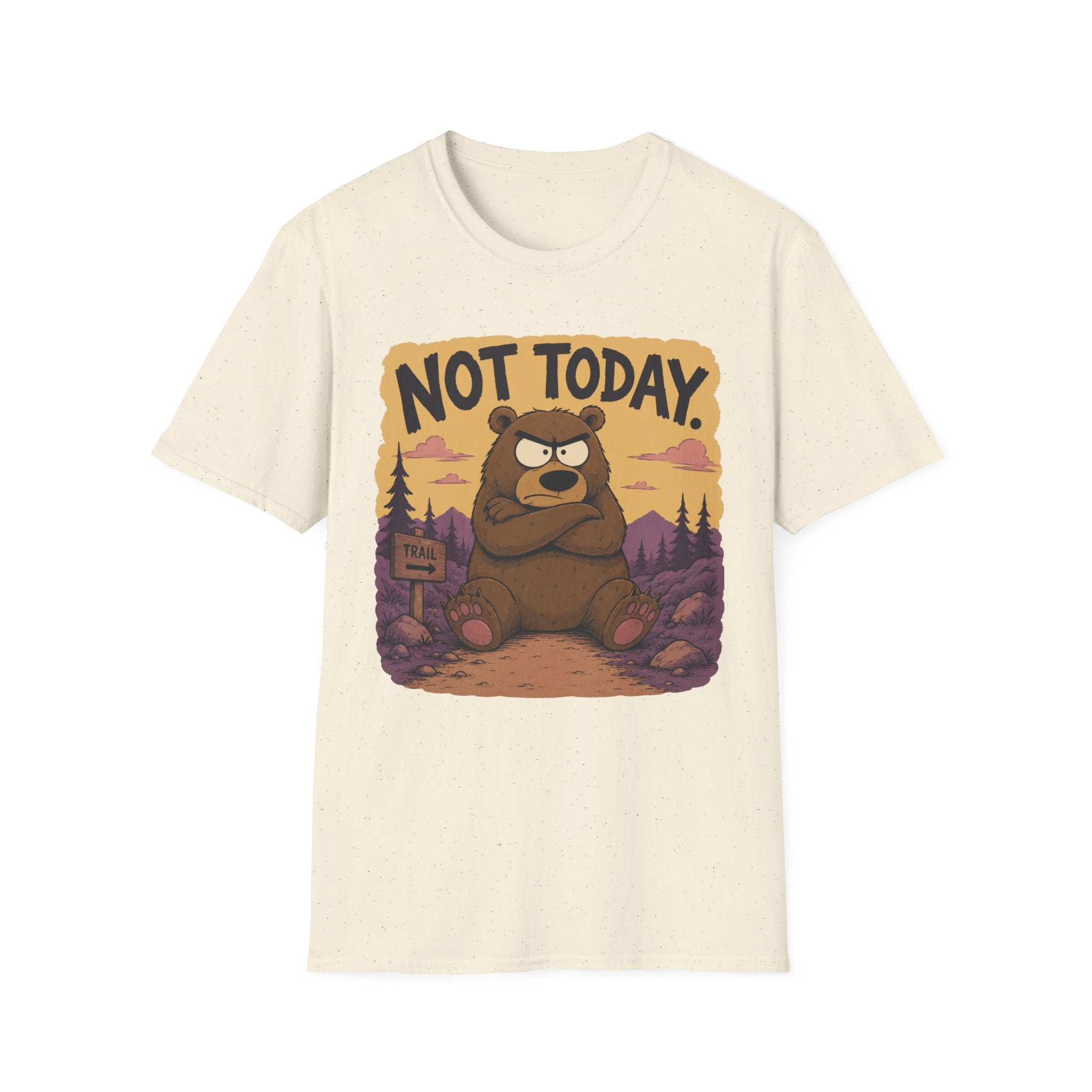 Not Today T-Shirt