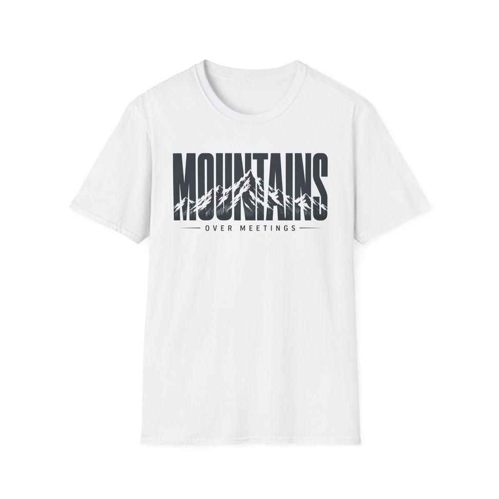 Mountains Over Meetings T-Shirt