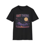 Out There T-Shirt