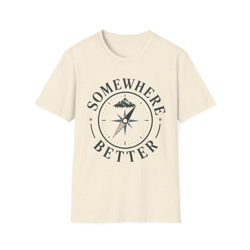 Somewhere Better T-Shirt