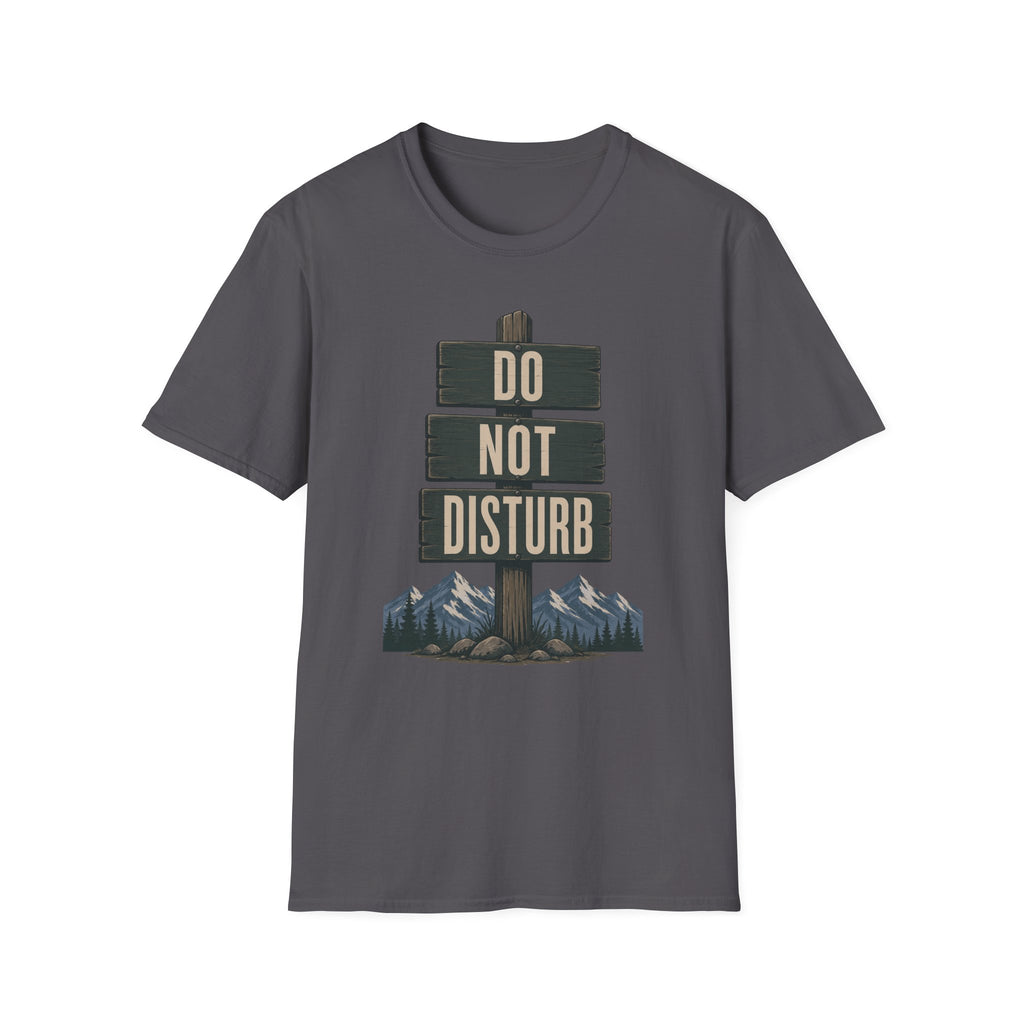 Do Not Disturb T-Shirt