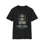 Do Not Disturb T-Shirt