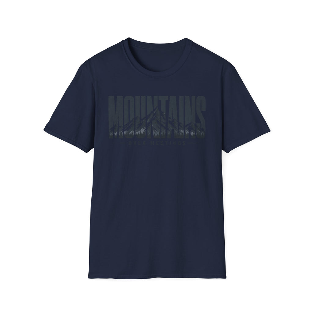 Mountains Over Meetings T-Shirt