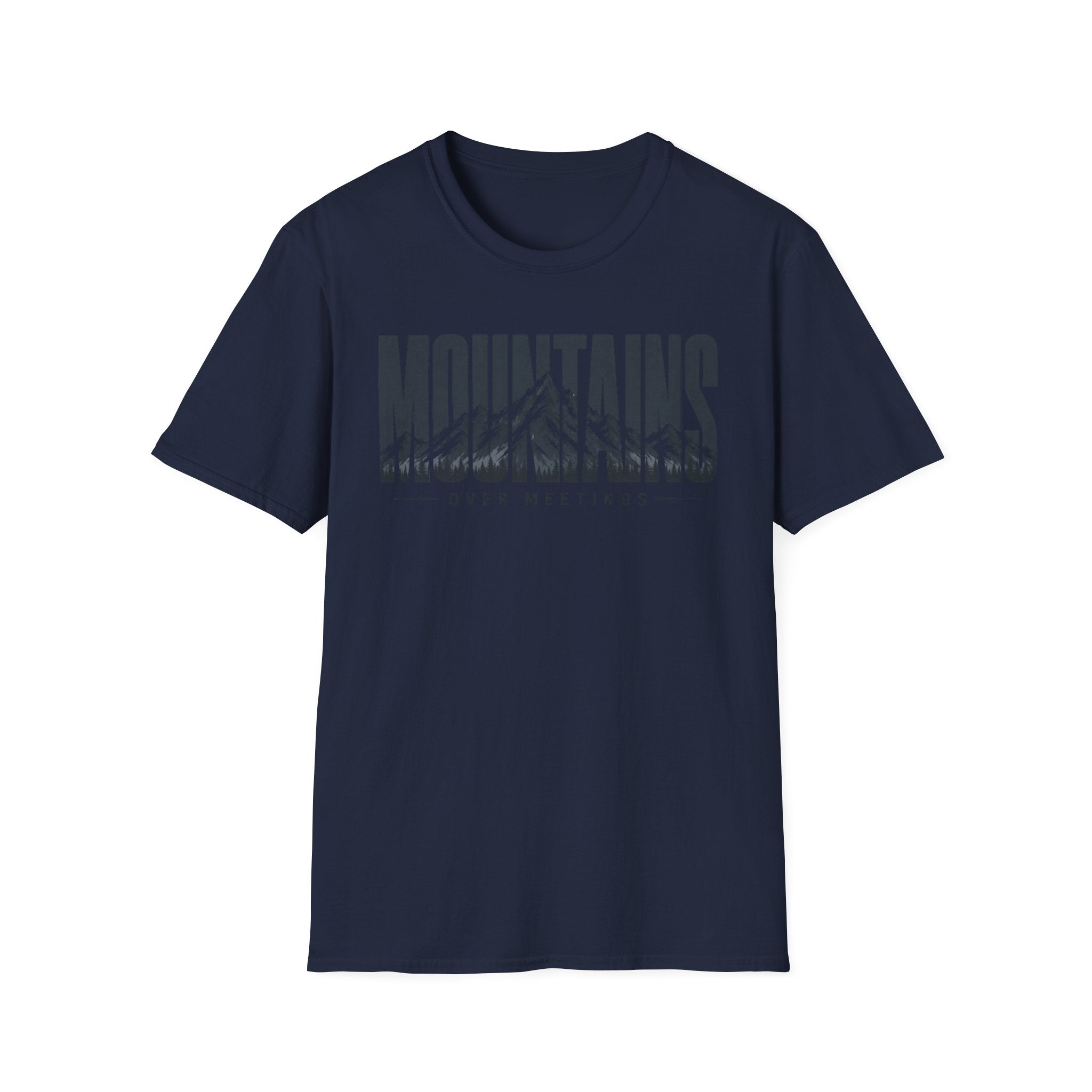 Mountains Over Meetings T-Shirt