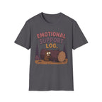 Emotional Support Log T-Shirt