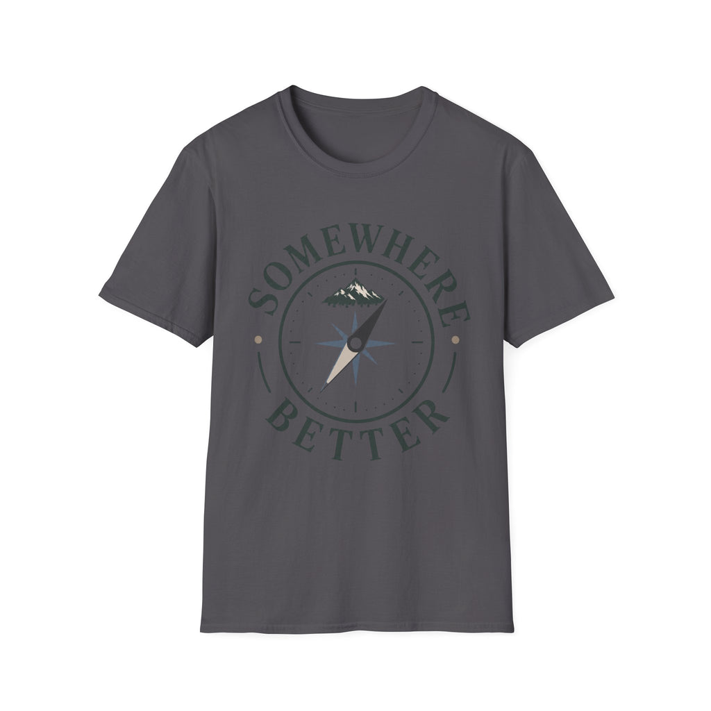 Somewhere Better T-Shirt