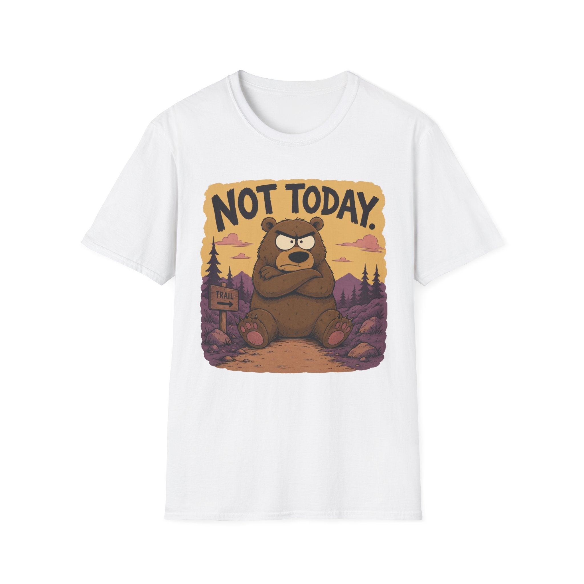 Not Today T-Shirt