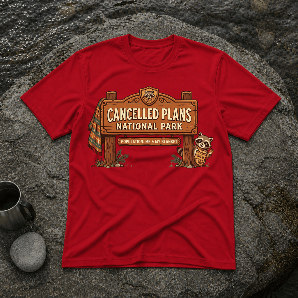 Cancelled Plans T-Shirt