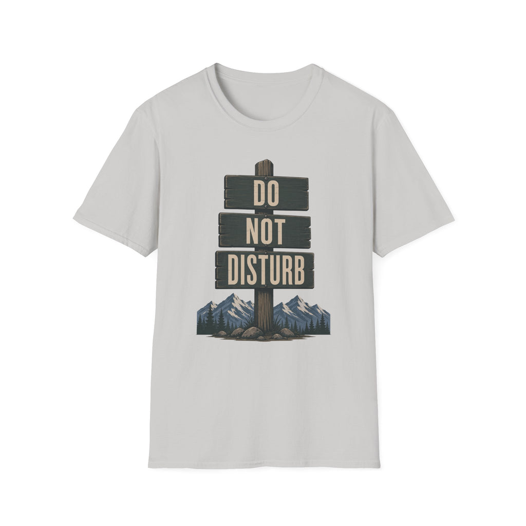 Do Not Disturb T-Shirt