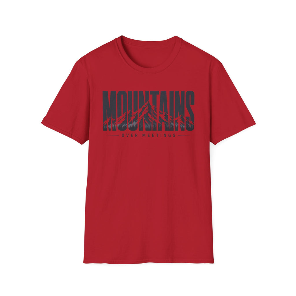 Mountains Over Meetings T-Shirt