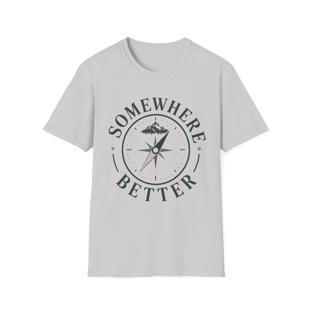 Somewhere Better T-Shirt