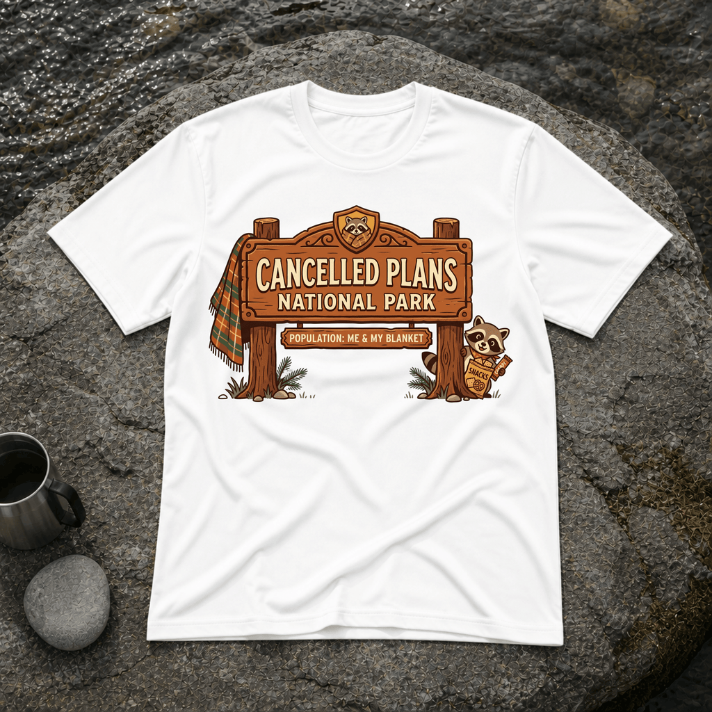 Cancelled Plans T-Shirt