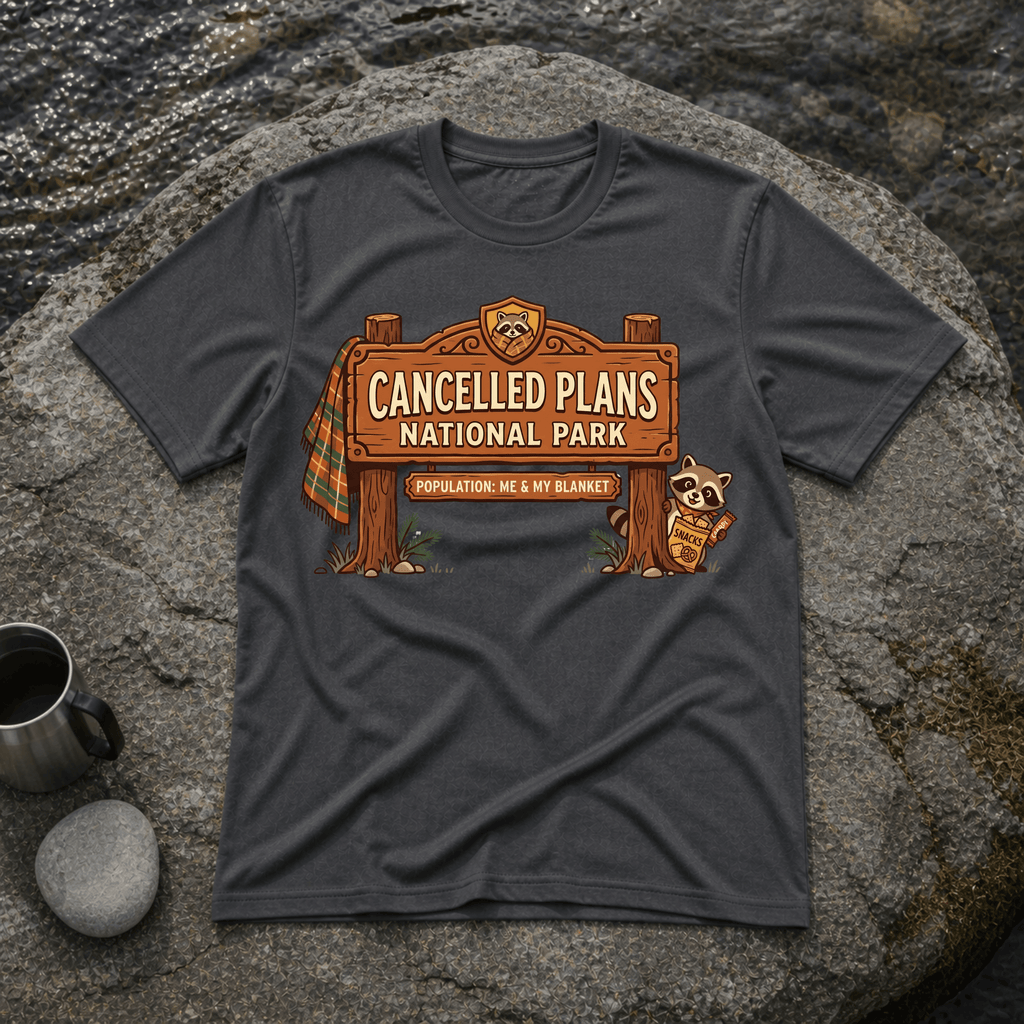 Cancelled Plans T-Shirt