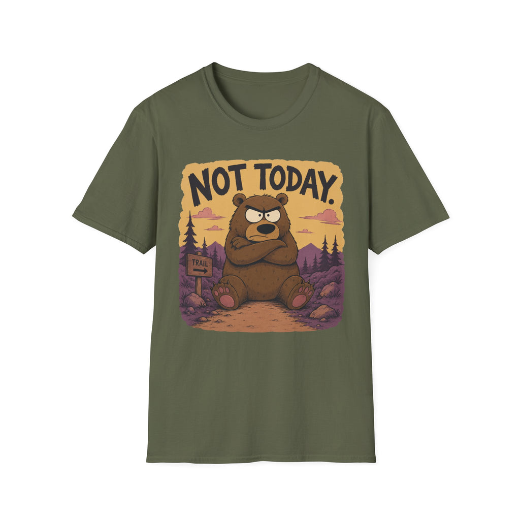 Not Today T-Shirt
