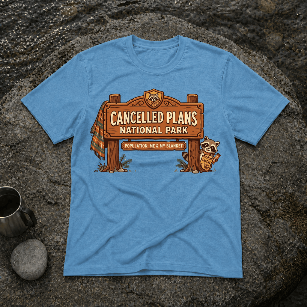 Cancelled Plans T-Shirt