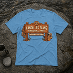 Cancelled Plans T-Shirt