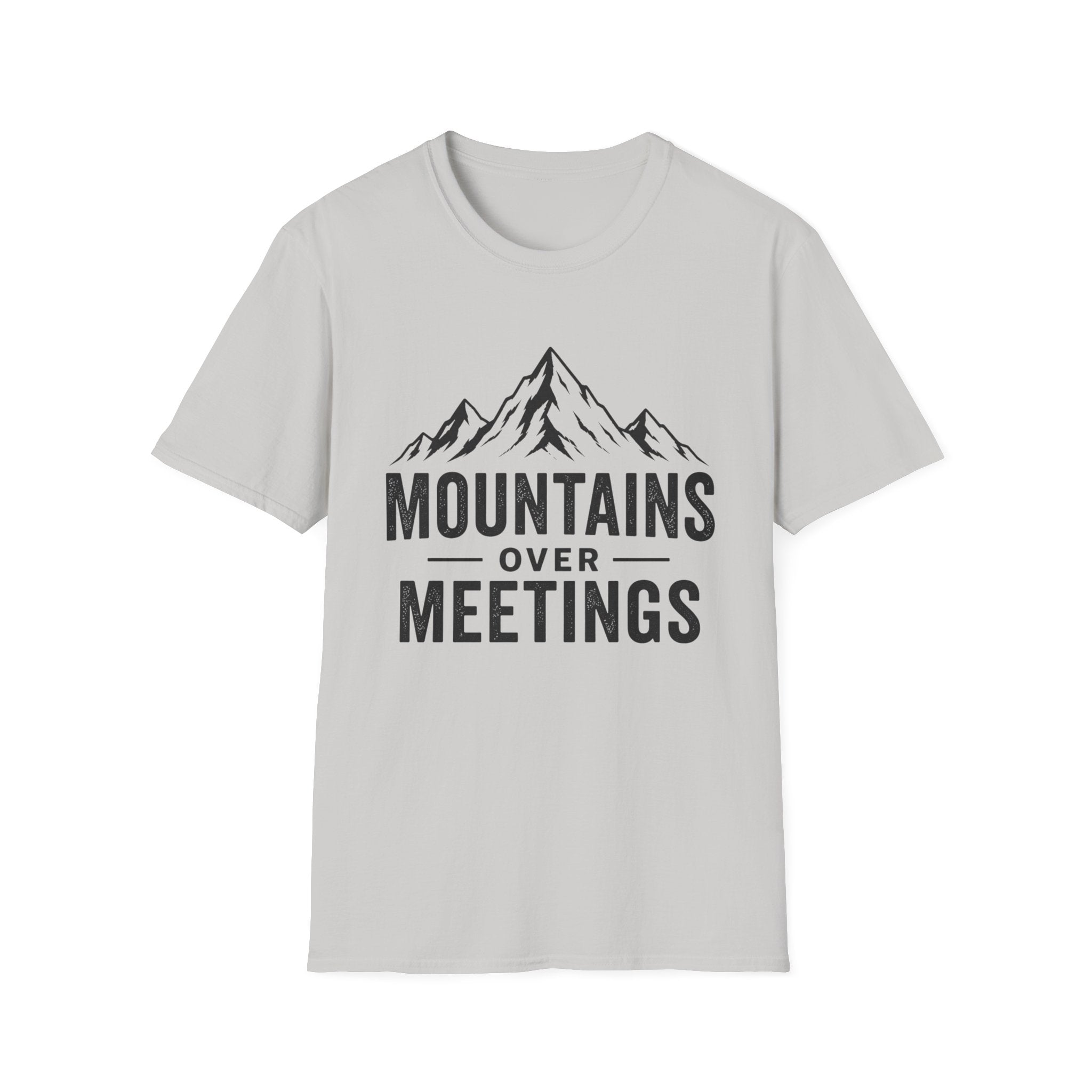 Mountains Over Meetings T-Shirt