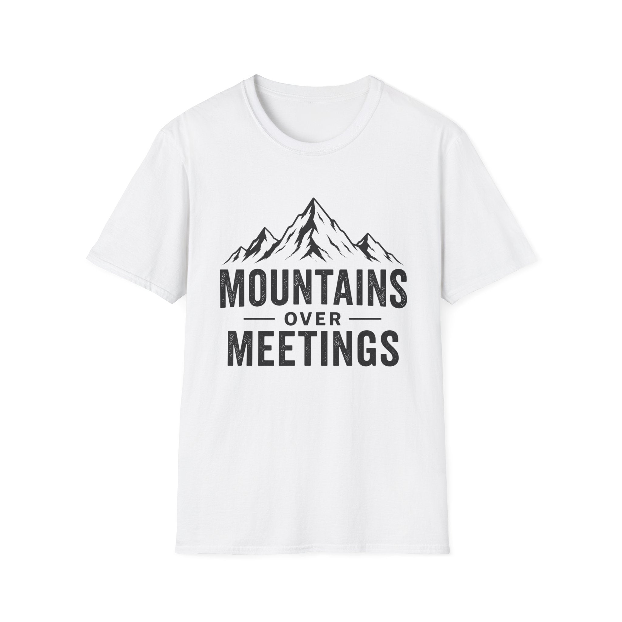 Mountains Over Meetings T-Shirt