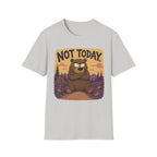 Not Today T-Shirt