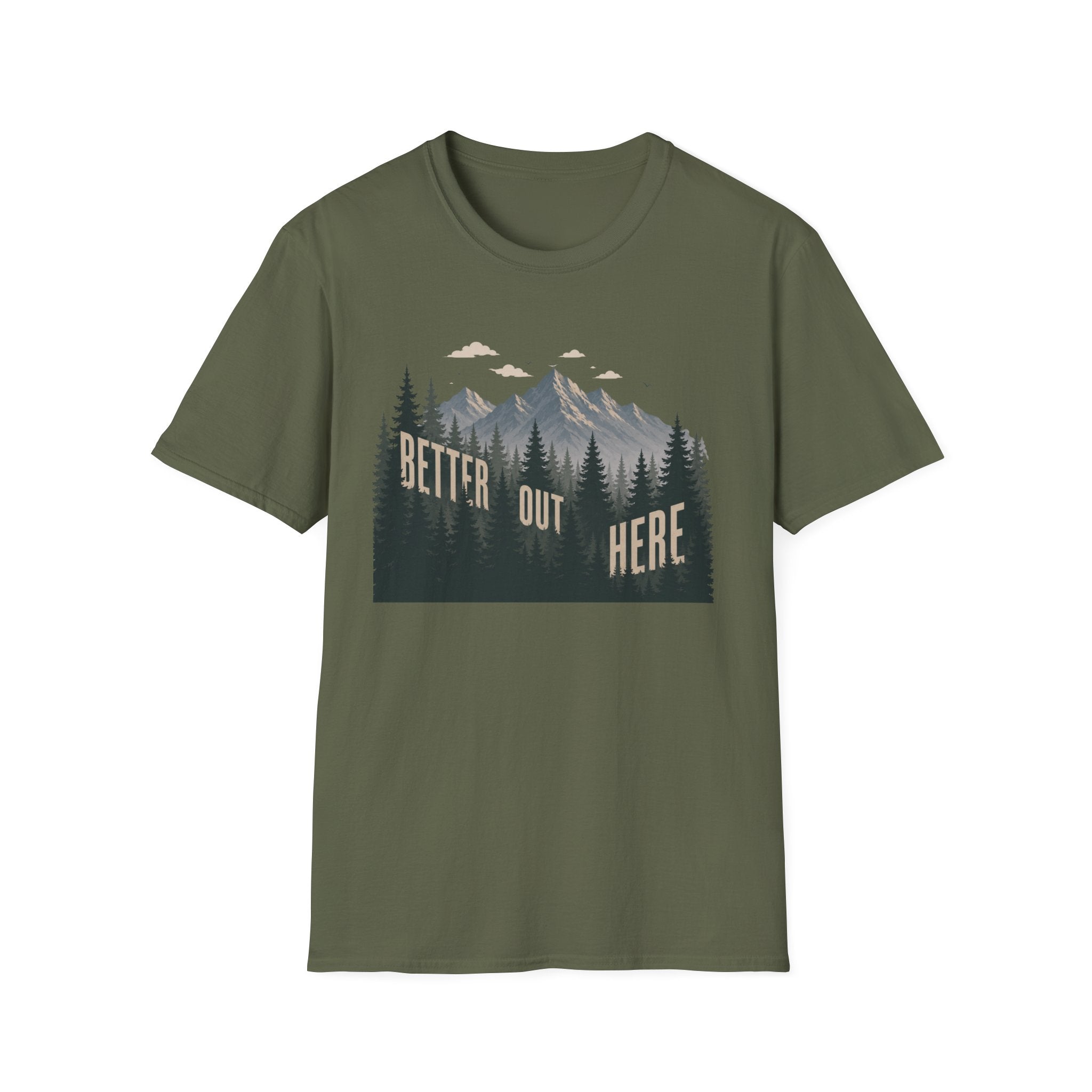 Better Out Here T-Shirt