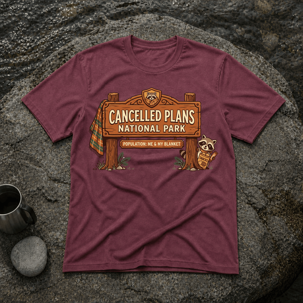 Cancelled Plans T-Shirt
