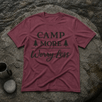 Camp More Worry Less T-Shirt