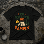 Rather Be Camping T-Shirt