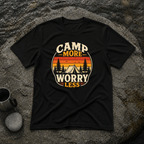 Camp More Worry Less T-Shirt