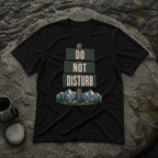 Do Not Disturb T-Shirt