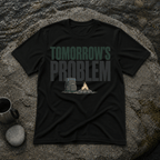 Tomorrow's Problem T-Shirt