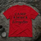 Camp More Worry Less T-Shirt