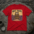 Not Today T-Shirt