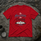 The Mountains Are Calling T-Shirt
