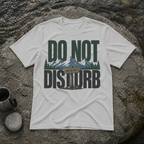 Do not Disturb T-Shirt