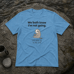 We Both Know Sloth T-Shirt