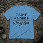 Camp More Worry Less T-Shirt