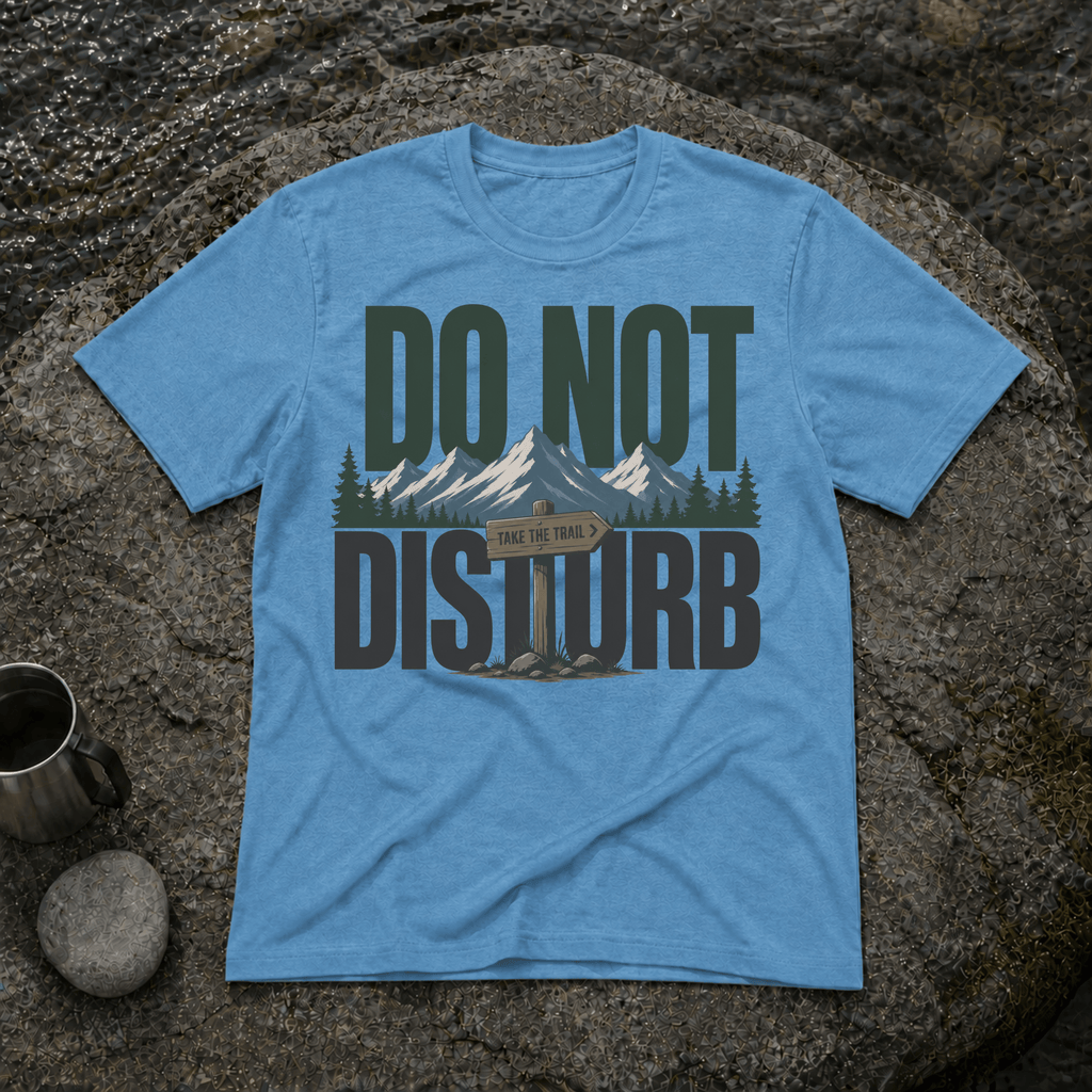 Do not Disturb T-Shirt