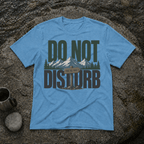 Do not Disturb T-Shirt
