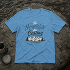 The Mountains Are Calling T-Shirt