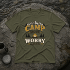 Camp More Worry Less T-Shirt
