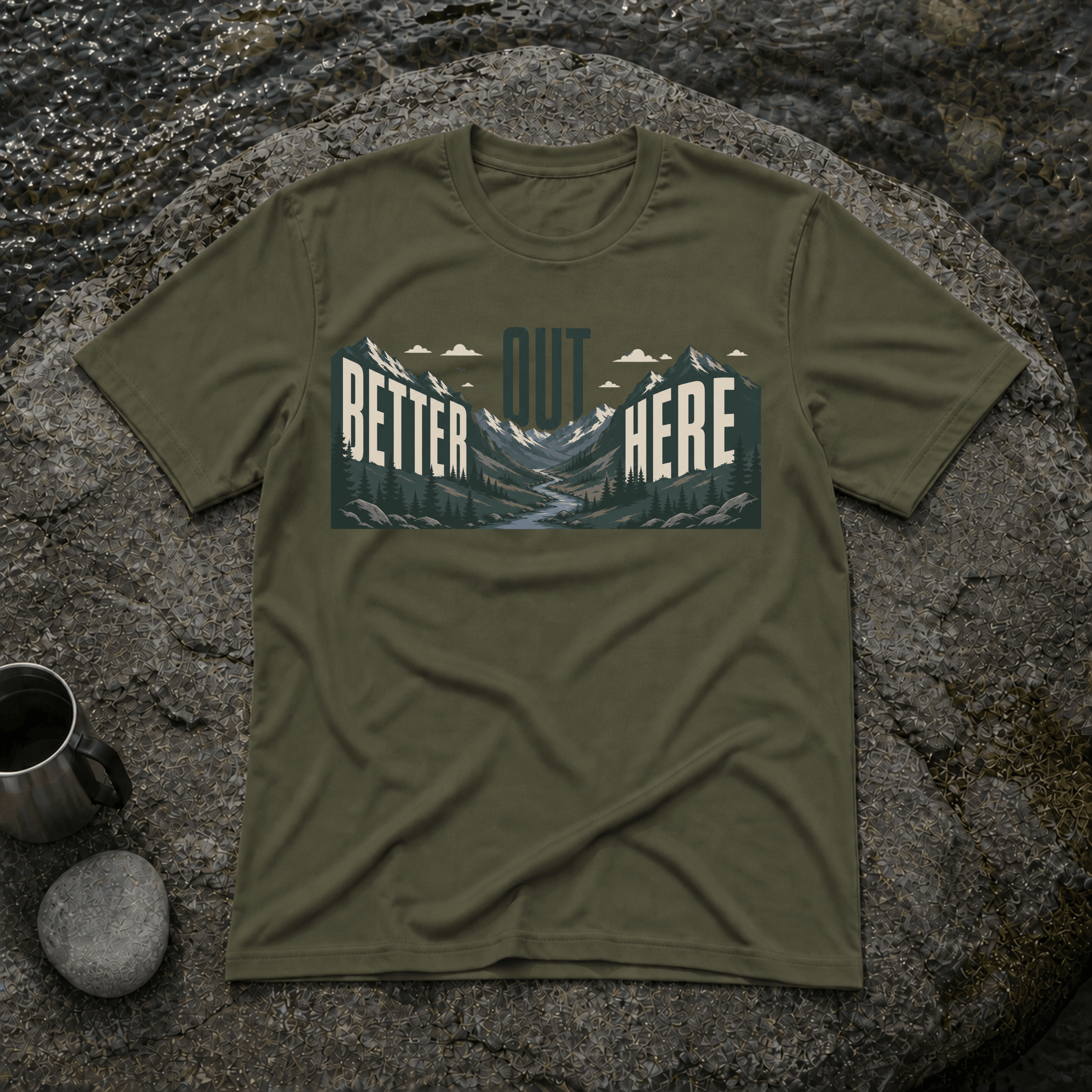 Better Out Here T-Shirt