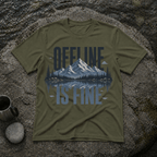 Offline is Fine T-Shirt