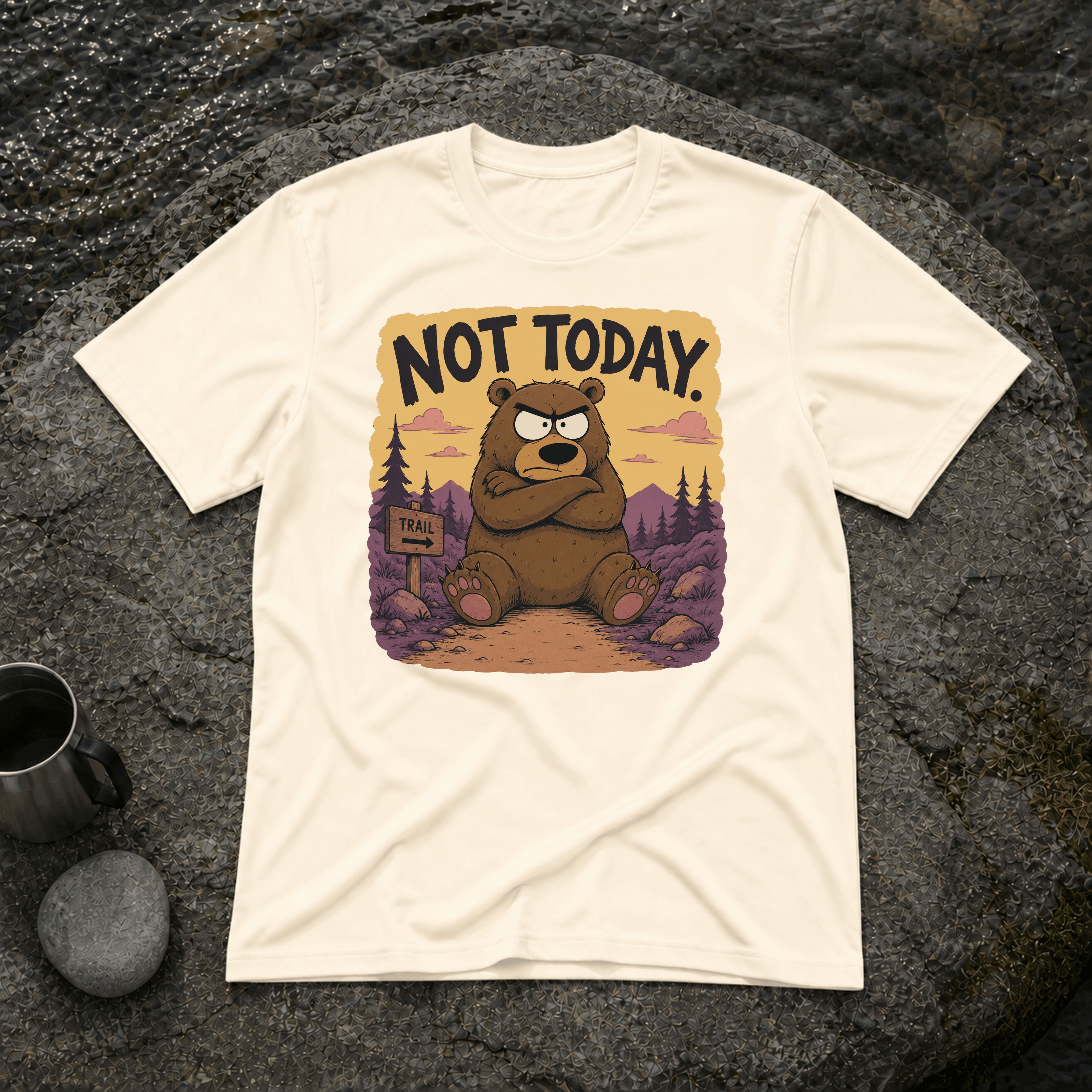 Not Today T-Shirt