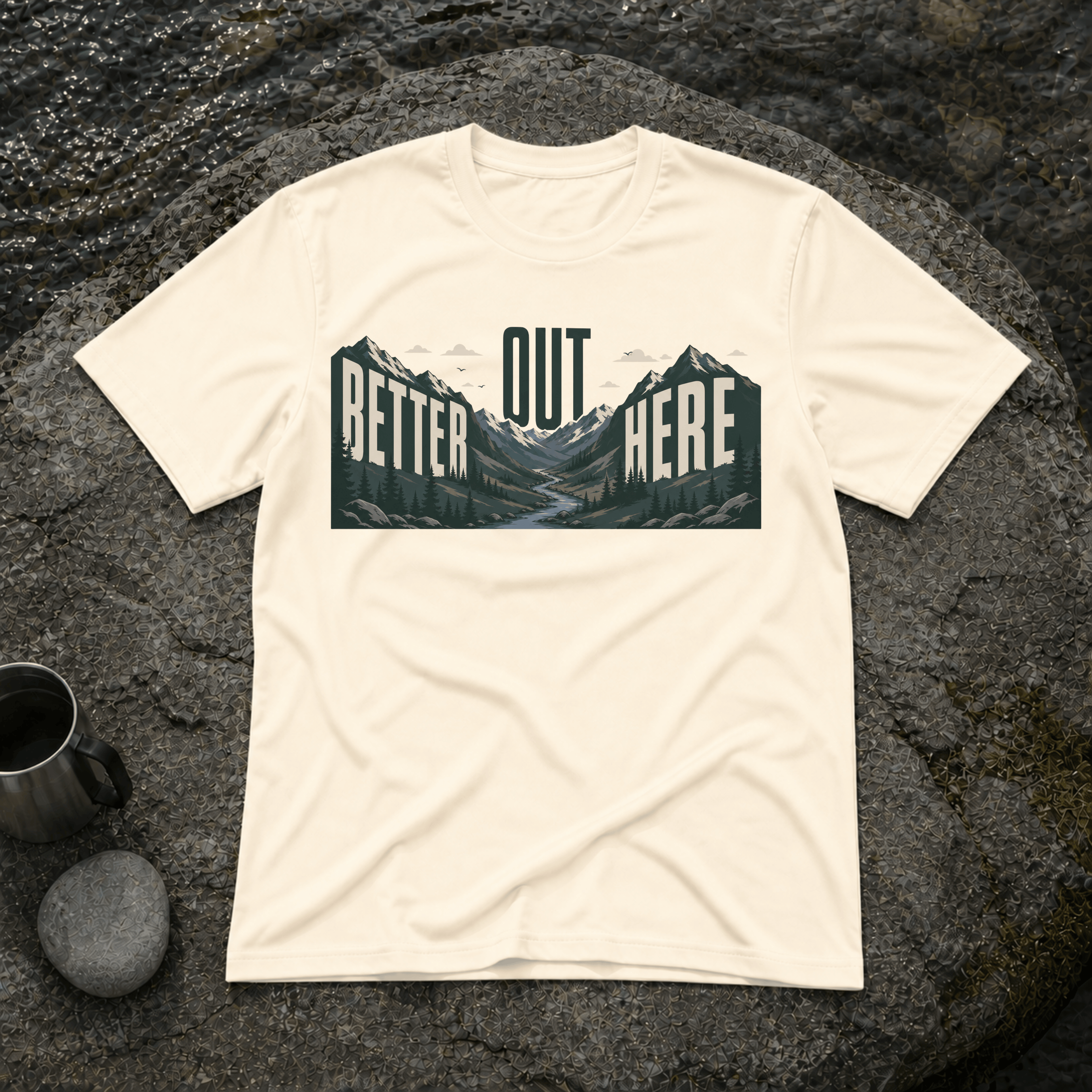 Better Out Here T-Shirt