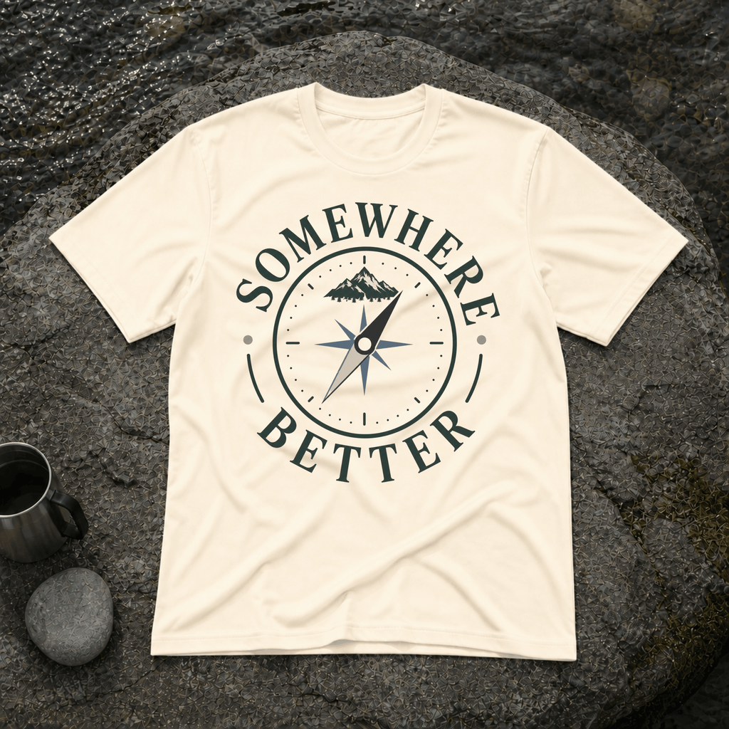 Somewhere Better T-Shirt